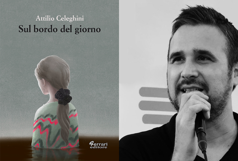 Attilio Celeghini "Sul bordo del giorno"