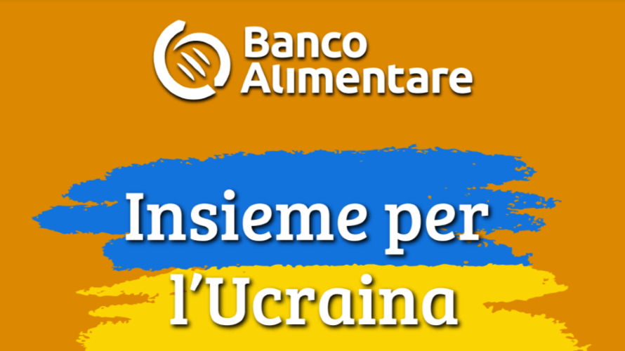 Banco Alimentare a sostegno dei profughi ucraini in Piemonte