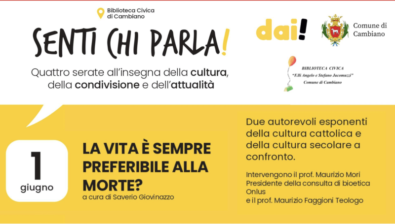 A Cambiano l'incontro "La vita è sempre preferibile alla morte?"